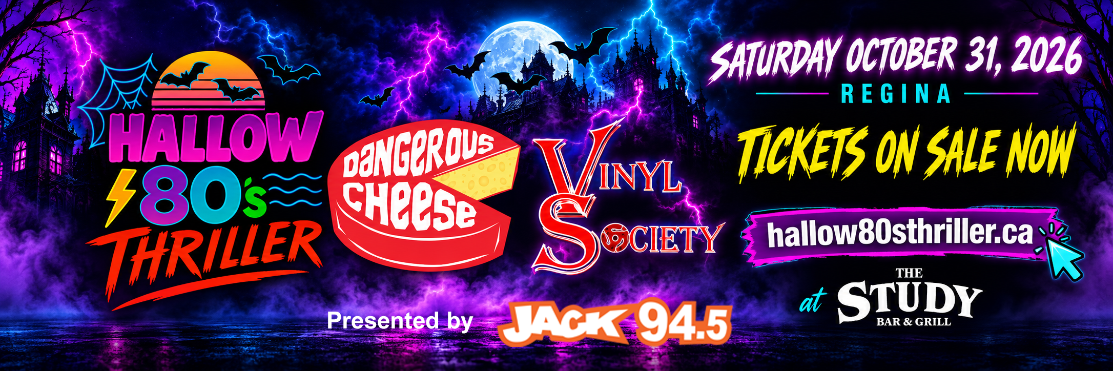 Hallow 80’s Thriller with Dangerous Cheese and Vinyl Society, at The Study. Saturday October 31, 2026, Regina. Presented by JACK 94.5. Tickets on sale now. hallow80sthriller.ca