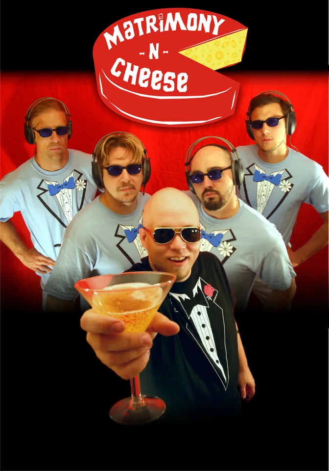 Original Matrimony -N- Cheese poster with tuxedo shirts, sunglasses, headphones, and cheese-wheel logo