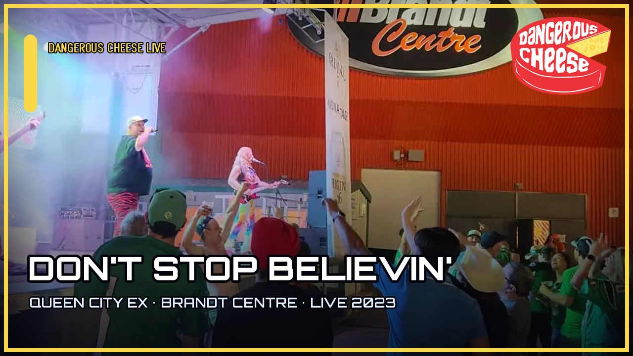 Dangerous Cheese performing Don’t Stop Believin’ for the Queen City Ex crowd at the Brandt Centre in 2023